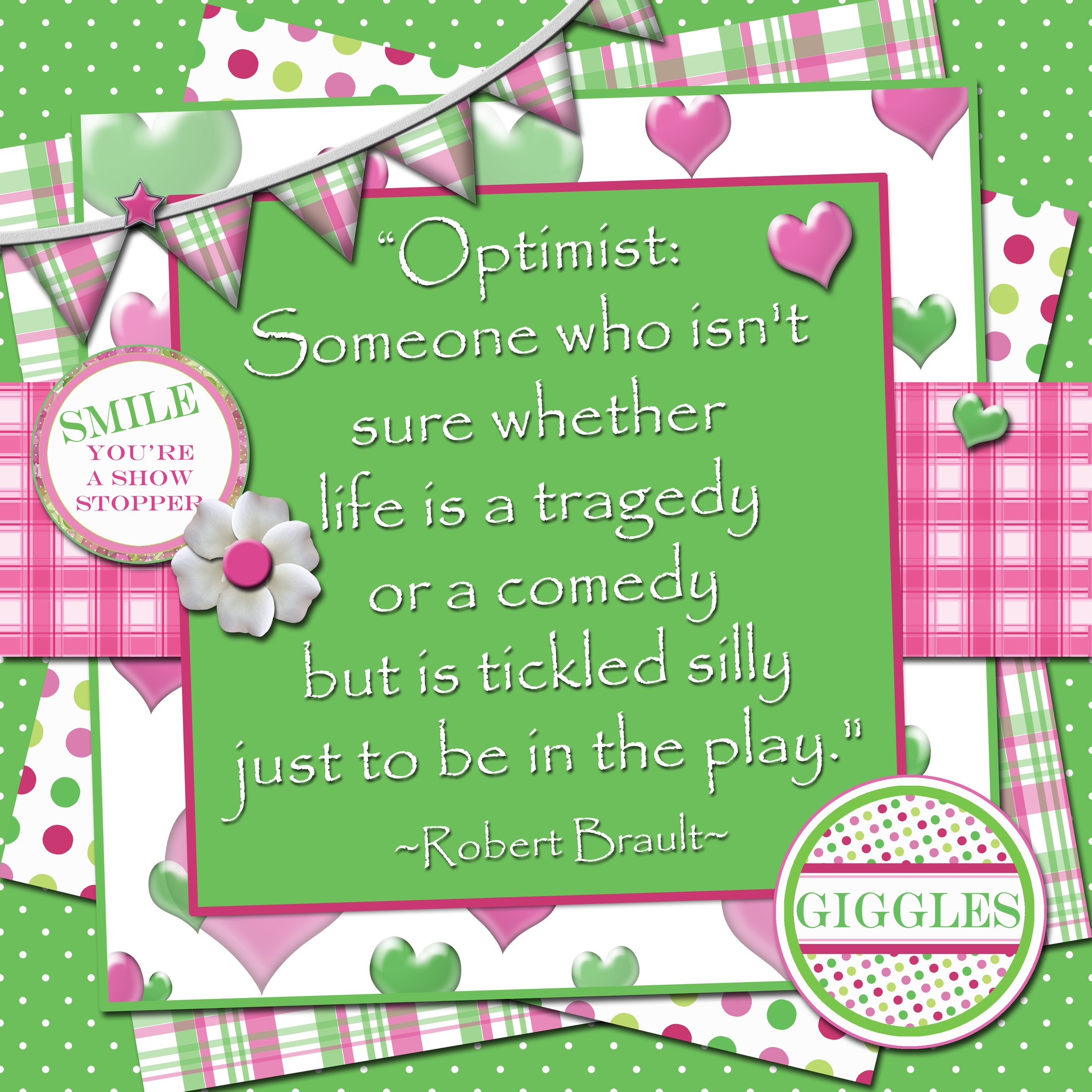 Poster with a quote by Robert Brault about optimism, framed by decorative flags and a flower.