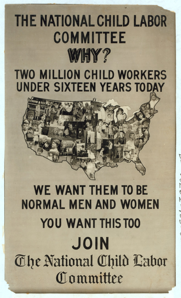 Plakat mit der Überschrift "The National Child Labor Committee: Why? Two Million Child Workers Under Sixteen Years Today" mit einer USA-Karte und mehreren menschlichen Figuren.