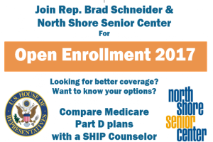 Ein Plakat mit dem Text 'Treten Sie Rep. Brad Schneider & North Shore Senior Center bei der Open Enrollment 2017 bei' und einem Logo.